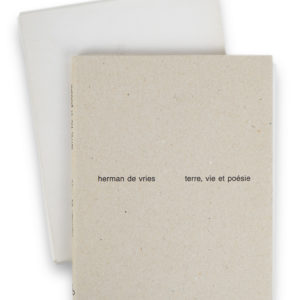 Herman de Vries (1931), Exhibition Catalog „terre, vie et poesie“, Espace de l’Art Concret, Château de Mouans-Sartoux, 1991.
