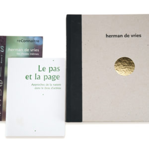 Herman de Vries (1931), 1 Monograph and 2 Exhibition Catalogs, Digne-les-Bains, 2001-2014.